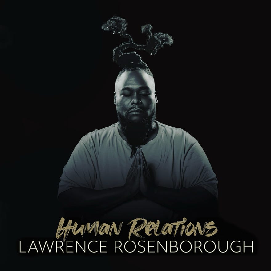 “Human Relations” (2024) is a music album by Lawrence Rosenborough, also known as Law Rose. Released in 2024, the project explores the depth of emotional dynamics, self-awareness, and interpersonal struggles through soulful melodies and expressive songwriting. Listen, reflect, and connect with the powerful themes behind each track.